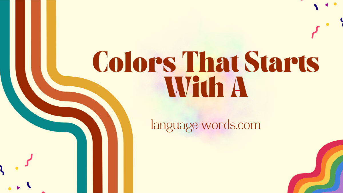 Colors That Starts With A
