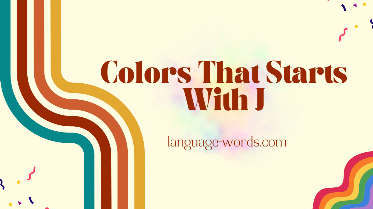 Colors That Starts With J