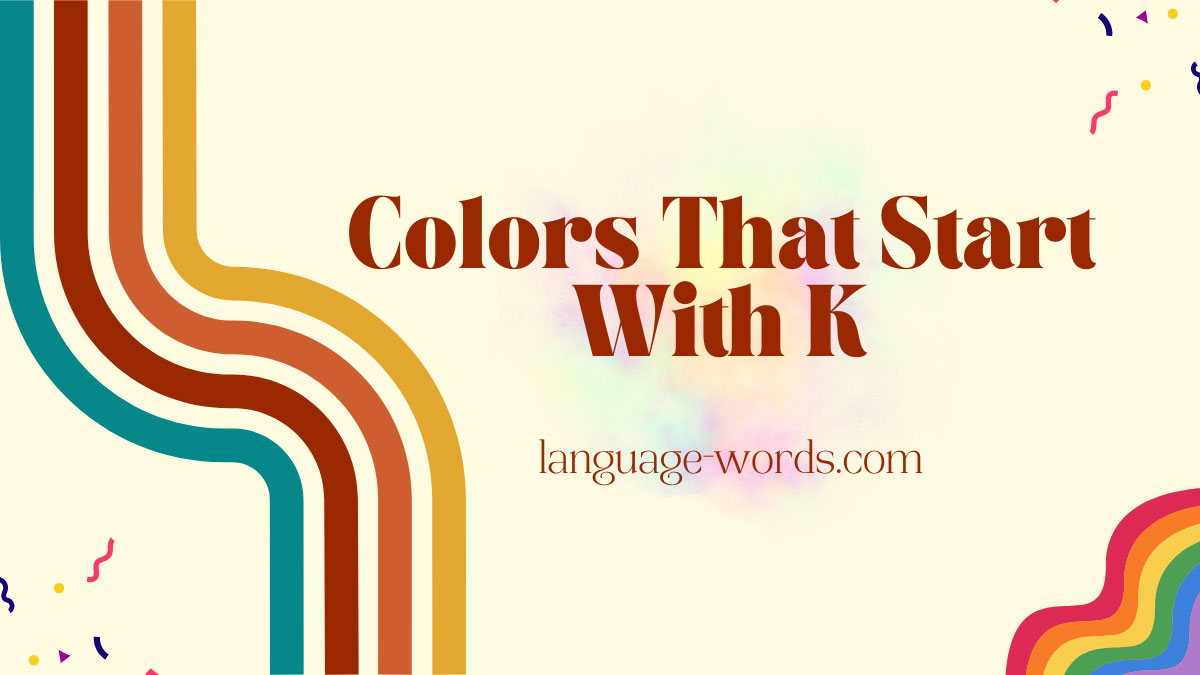 Colors That Starts With K
