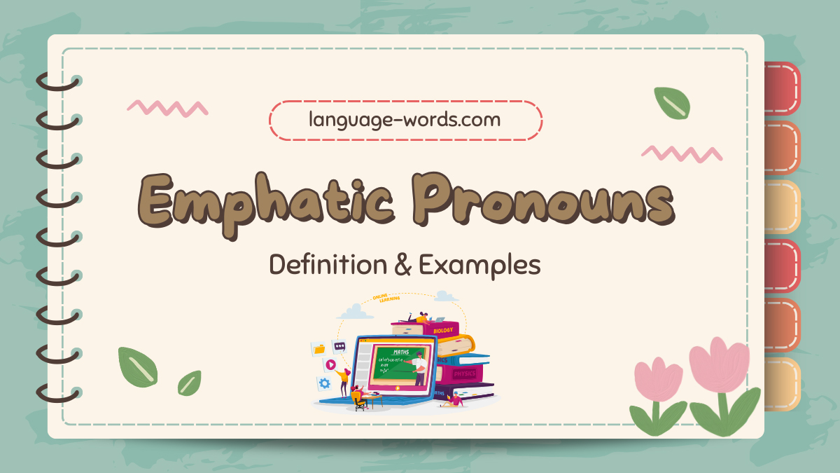 Emphatic Pronouns: Definition & Examples