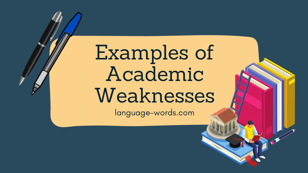 Examples of Academic Weaknesses