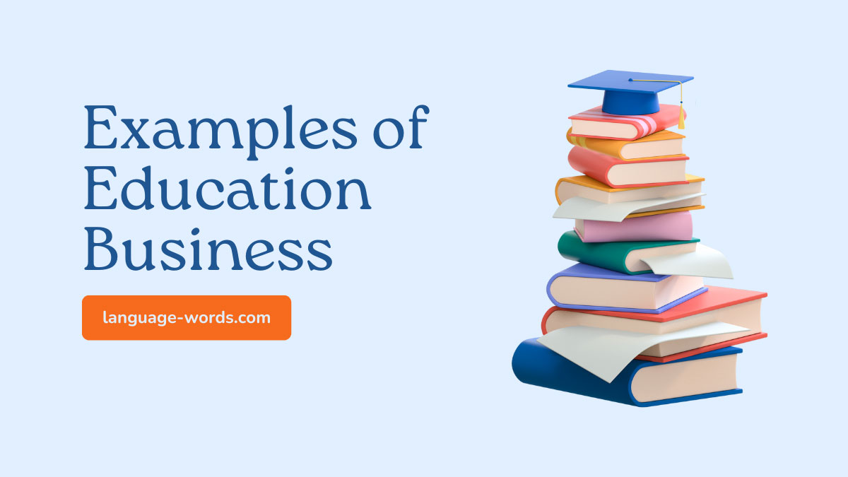 Examples of Education Business