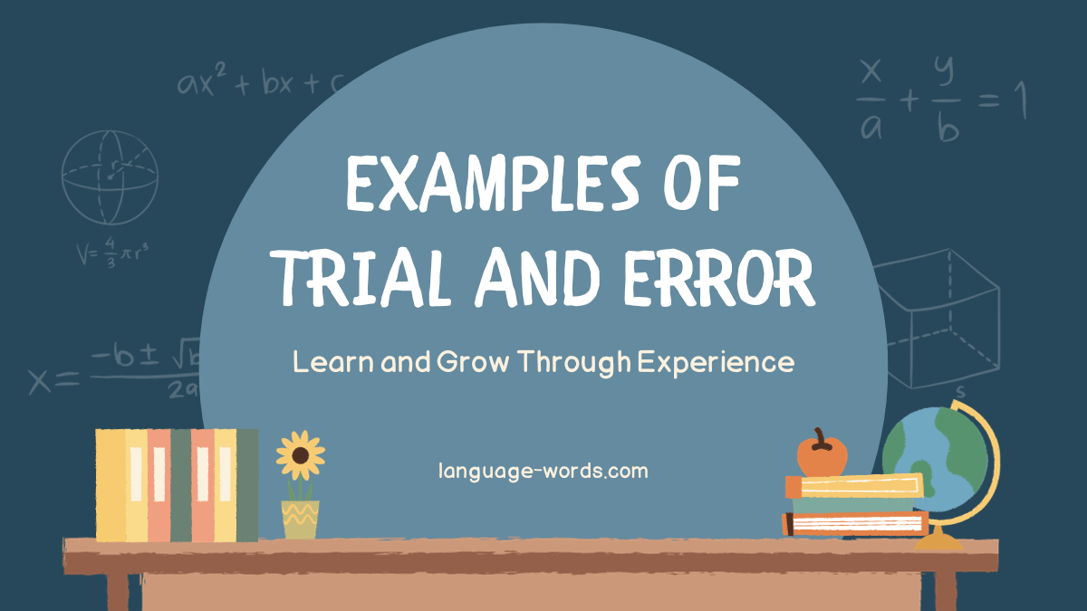 Examples of trial and error