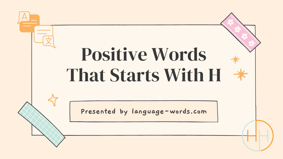 Positive Words That Starts With H