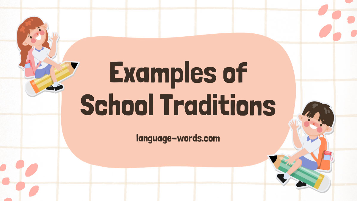 Examples of school traditions