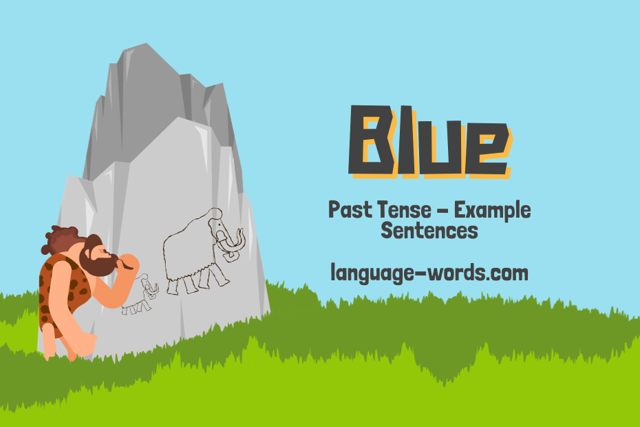 Master the Past Tense of Blue: Enhancing Descriptions and Storytelling