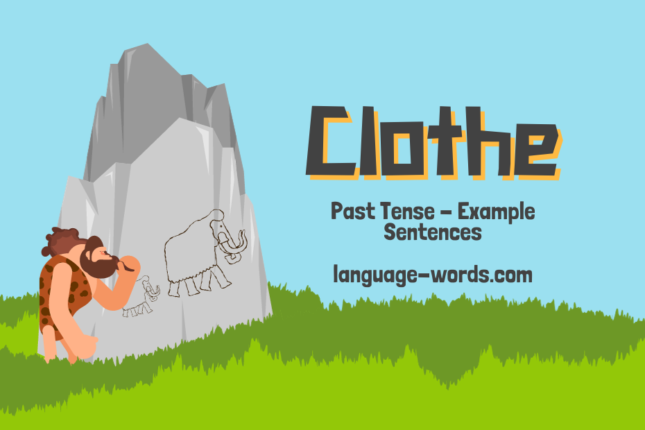 Past Tense Of Clothe