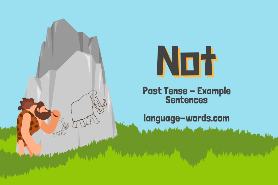 Past Tense Of Not