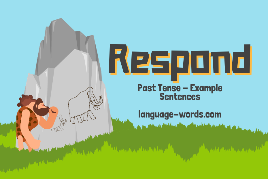 Mastering the Past Tense of Respond: Effective Communication