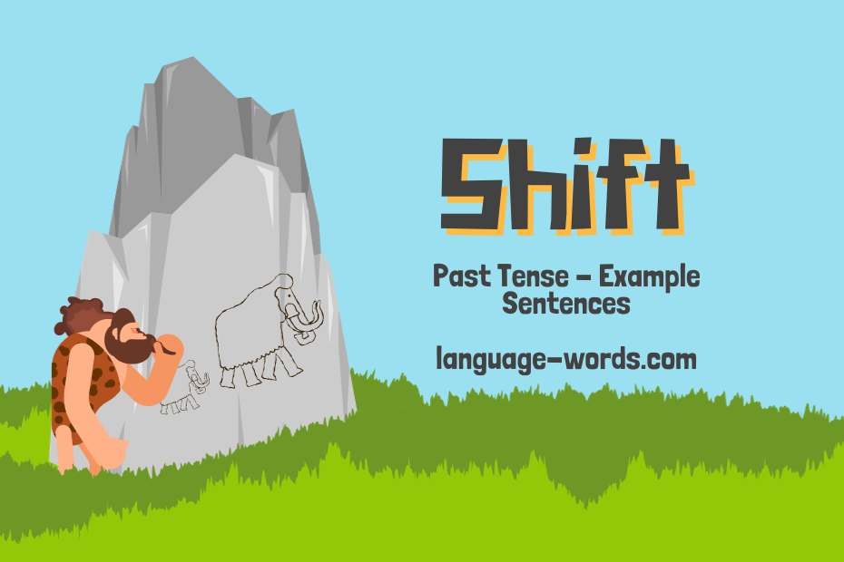 Past Tense Of Shift