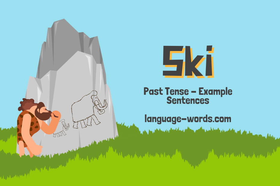 Master the Past Tense of Ski: Examples & Practice