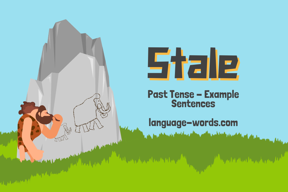Past Tense Of Stale